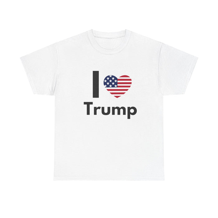 I Love Trump Unisex Heavy Cotton Tee - Patriotic Graphic Shirt