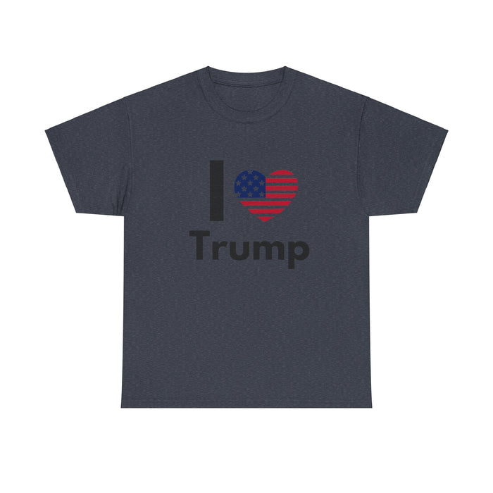 I Love Trump Unisex Heavy Cotton Tee - Patriotic Graphic Shirt