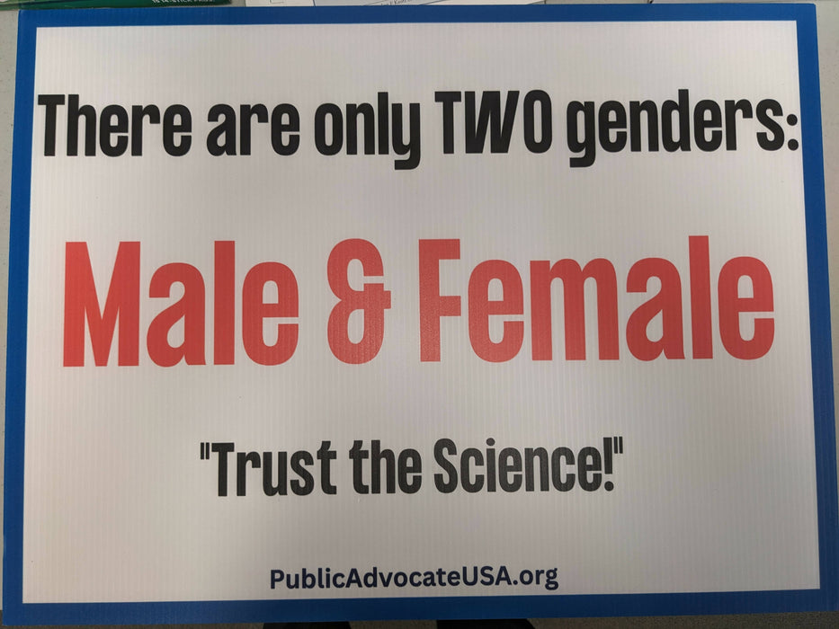 There are Only Two Genders Trust the Science sign